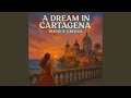 A Dream In Cartagena