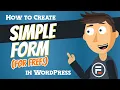 How to make a simple form for FREE in WordPress