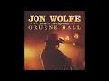 Jon Wolfe - A Country Boy's Life Well Lived (Live at the Legendary Gruene Hall)