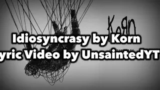 Download Korn - Idiosyncrasy Lyrics MP3