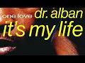 Download Lagu Dr. Alban - It's My Life (Official Audio)