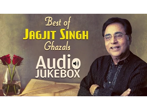 Download MP3 Best of Jagjit Singh Ghazals | Ghazal Hits | Audio Jukebox