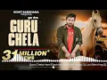 Download Lagu Chela Marna Se Ya Guru Marna EDM Remix Dj  Lux BSR Sk Mixer Alwar 