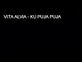 Download Lagu VITA ALVIA - KU PUJA PUJA