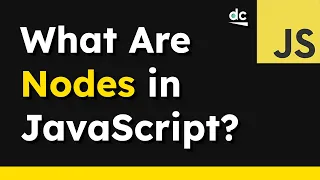 What Exactly Are Nodes In The JavaScript DOM