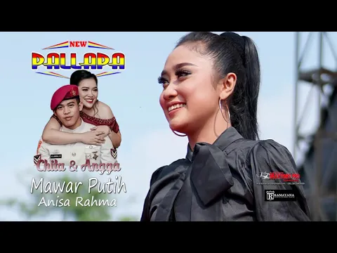 Download MP3 MAWAR PUTIH( Cipt : Adibal Sahrul ) - ANISA RAHMA -NEW PALLAPA LIVE KUPU  WEDDING CHITA & ANGGA