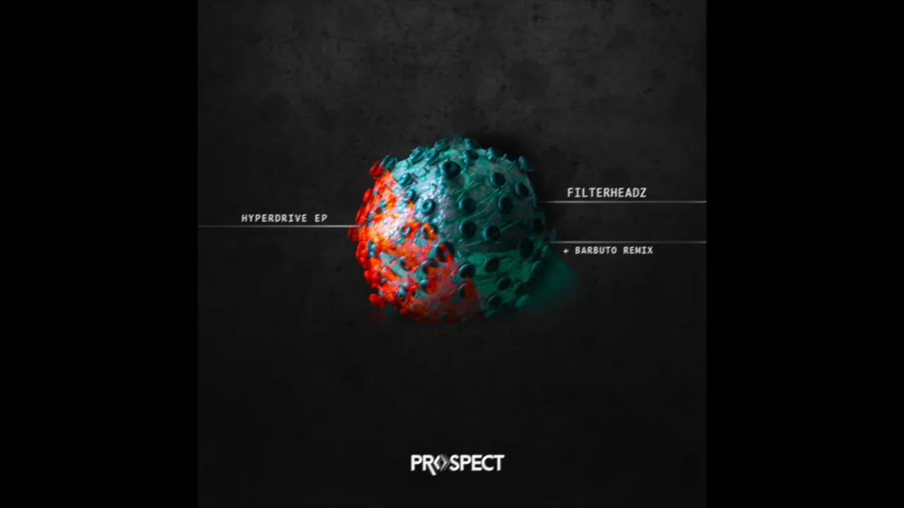 Filterheadz - Hyperdrive  (Barbuto remix)