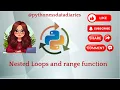 Python Tutorial Episode Python Loop Part-2 Python nested loop and range function