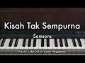 Lagu Kisah Tak Sempurna - Samsons | Piano Karaoke by Andre Panggabean