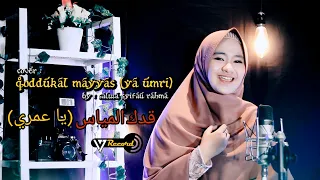 qodukkal mayyas ya umri cover by salwa syifau rahma
