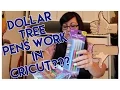 DOLLAR TREE PENS WORK IN CRICUT