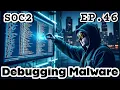 SOC Lvl 2 EP 46 Dynamic Analysis Debugging Malware Analysis TryHackMe