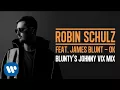 Download Lagu ROBIN SCHULZ FEAT. JAMES BLUNT – OK [BLUNTY'S JOHNNY VIX MIX] (OFFICIAL AUDIO)
