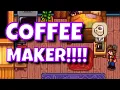 COFFEE MAKER - Stardew Valley 1 5