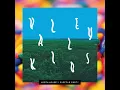 Valley Kids (feat. Sniffle Party)