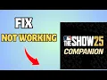 How to Fix MLB The Show 25 Companion App Not Working