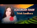 KEAGUNGAN TUHAN - Titiek Sandhora