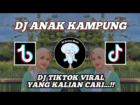 Download MP3 DJ TIKTOK VIRAL ANAK KAMPUNG || DJ AKU ANAK KAMPUNG || DJ REMIX FULL BASS VIRAL...!!!