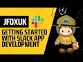 Getting Started with Slack App Development