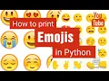 How to Print Emoji s in Python Part 1