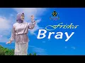 Download Lagu BRAY - FRISKA (Official Music Pop Sunda)