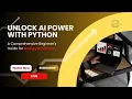 Unlock AI Power with Python Beginner s Guide Python NumPy Pandas Data Handling Made Easy