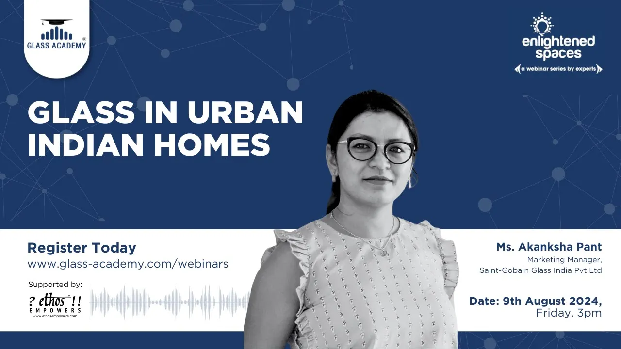 𝐆𝐥𝐚𝐬𝐬 𝐈𝐧 𝐔𝐫𝐛𝐚𝐧 𝐈𝐧𝐝𝐢𝐚𝐧 𝐇𝐨𝐦𝐞𝐬 | 𝐌𝐬. 𝐀𝐤𝐚𝐧𝐤𝐬𝐡𝐚 𝐏𝐚𝐧𝐭 | 09.08.2024 |