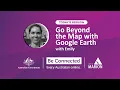 Be Connected: Go Beyond the Map with Google Earth Mp3 Song Download