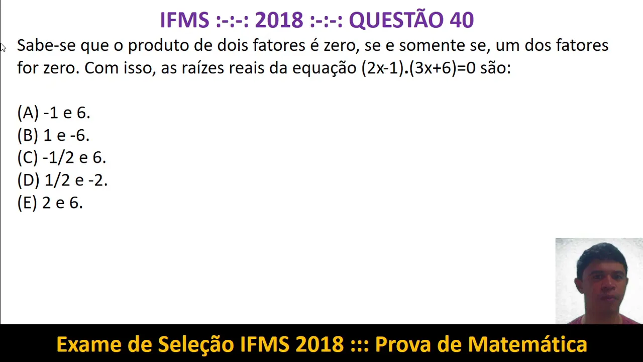 Raízes de Uma Equação #IFMS 2018 Q40 Prova de Matemática Exame de Seleção