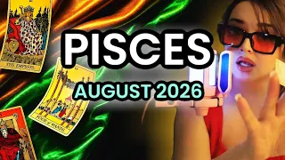 PISCES ♓️ AUGUST Goes From 0 to 100 Pisces!! SUDDEN Energy Shift | PISCES AUGUST 2026 TAROT READING