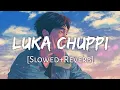 Download Lagu Luka Chuppi [Slowed+Reverb] - Rang De Basanti