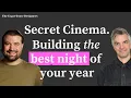 Secret Cinema s Dean Rodgers Why Playing It Safe Is Over