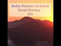 Download Lagu Surah Humaza / Surah 104 {Abdur Rahman Al Sudais}