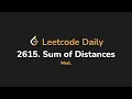 2615 Sum of Distances Leetcode Daily - Python