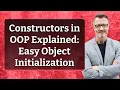 Constructors in OOP Explained Easy Object Initialization