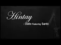 HINTAY - Dello featuring Santo