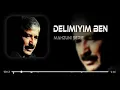 Mahzuni Şerif - Delimiyim Ben (Furkan Demir Remix)