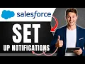 How to Set Up Notifications in Salesforce Never Miss Important Updates Easily 2026