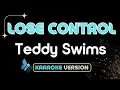 Download Lagu LOSE CONTROL ( Karaoke Version )-Teddy Swims | Karaoke Songs With Lyrics - Original Key