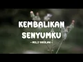 Download Lagu melly goeslaw - kembalikan senyumku - tamanmusic lirik