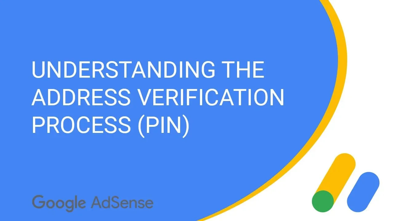 Understanding the address verification process (PIN) for AdSense