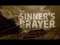 Download Lagu The Sinner's Prayer