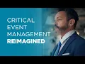 Critical Event Management Reimagined