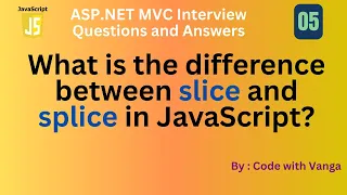 Slice vs Splice in JavaScript Key Differences Explained