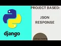 Jsone Response in django - How to use Json Python and Django
