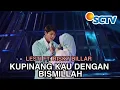 Lesti Kejora Ft. Risky Billar - Kupinang Kau Dengan Bismillah | Malam Puncak HUT SCTV 30