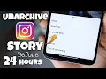 How to Unarchive Story on Instagram Before 24 Hours