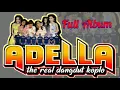 Full Album Terbaru 2020 ~ Om Adella ~ Lhathi { Fira Azahra } ~ Los Doll { Yeni  Inka }