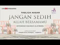 Download Lagu JANGAN SEDIH, ALLAH BERSAMAMU - USTADZAH HALIMAH ALAYDRUS | MASJID RAYA ISTIQLAL (JAKARTA )