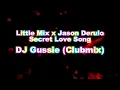Download Lagu Little Mix x Jason Derulo - Secret Love Song (DJ Gussie Clubmix)
